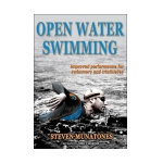 Open Water Swimming by Steven Munatones