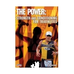The Power: Strength and Conditioning for Triathletes